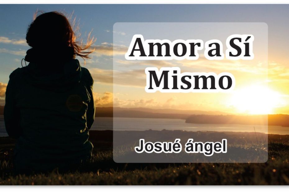 Amor a Sí Mismo, PDF, Josué Ángel
